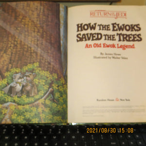 How The Ewoks Saved The Trees: An Old Ewok Legend,New