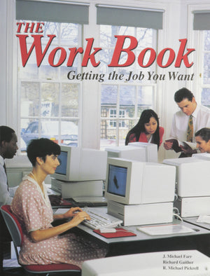 The Work Book: Getting The Job You Want