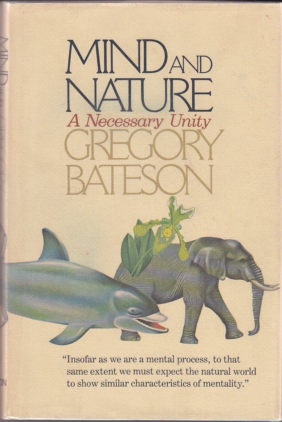 Mind And Nature: A Necessary Unity,New