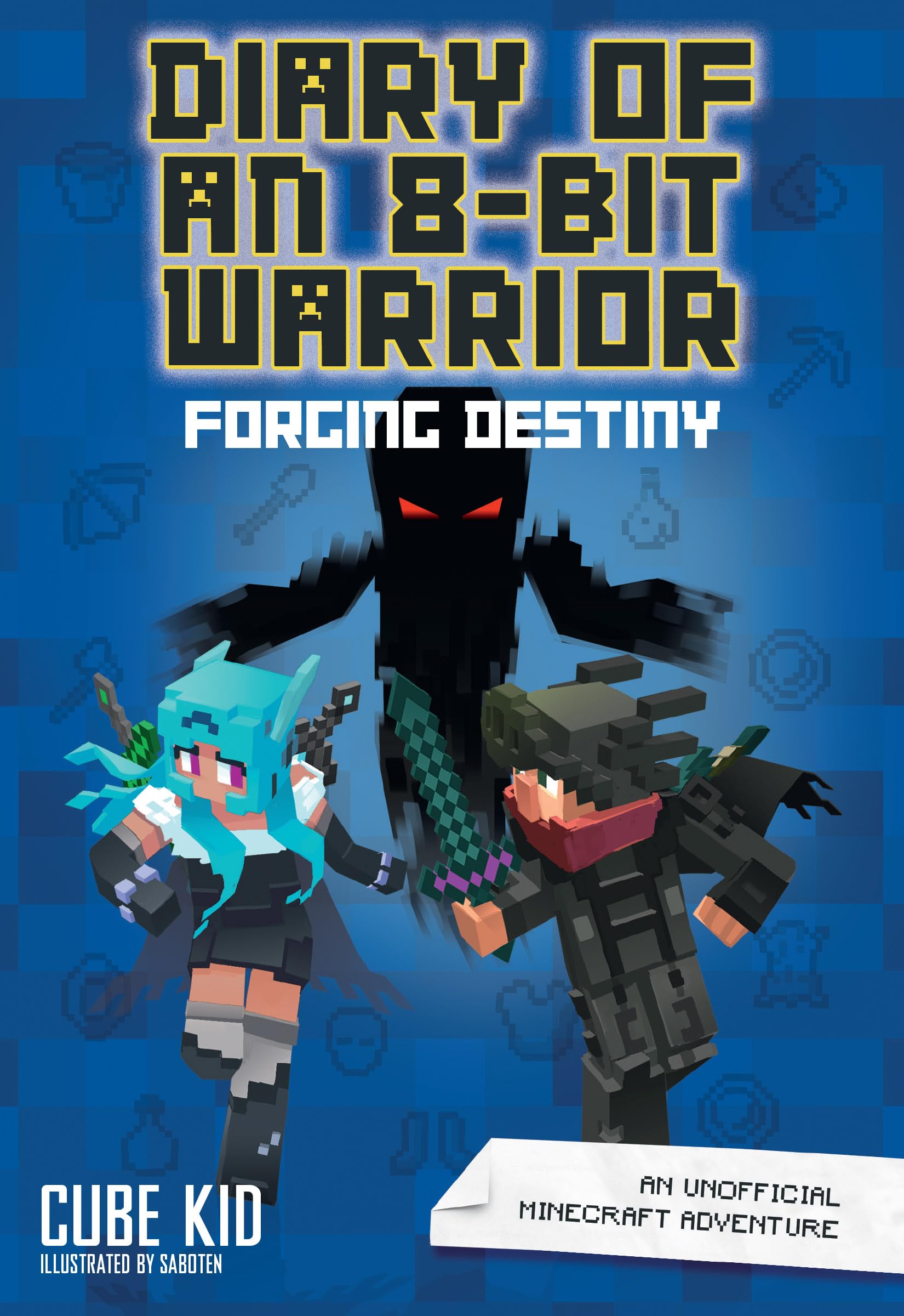 Diary of an 8Bit Warrior: Forging Destiny: An Unofficial Minecraft Adventure (Volume 6),Used