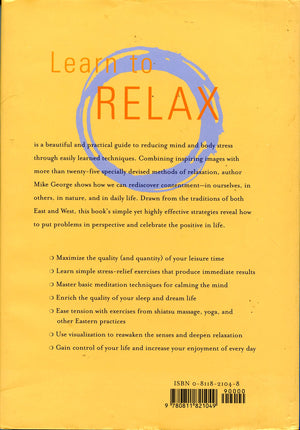 Learn to Relax : A Practical Guide to Easing Tension and Conquering Stress,Used