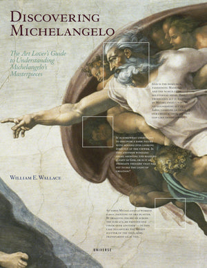 Discovering Michelangelo: The Art Lovers Guide To Understanding Michelangelos Masterpieces-new