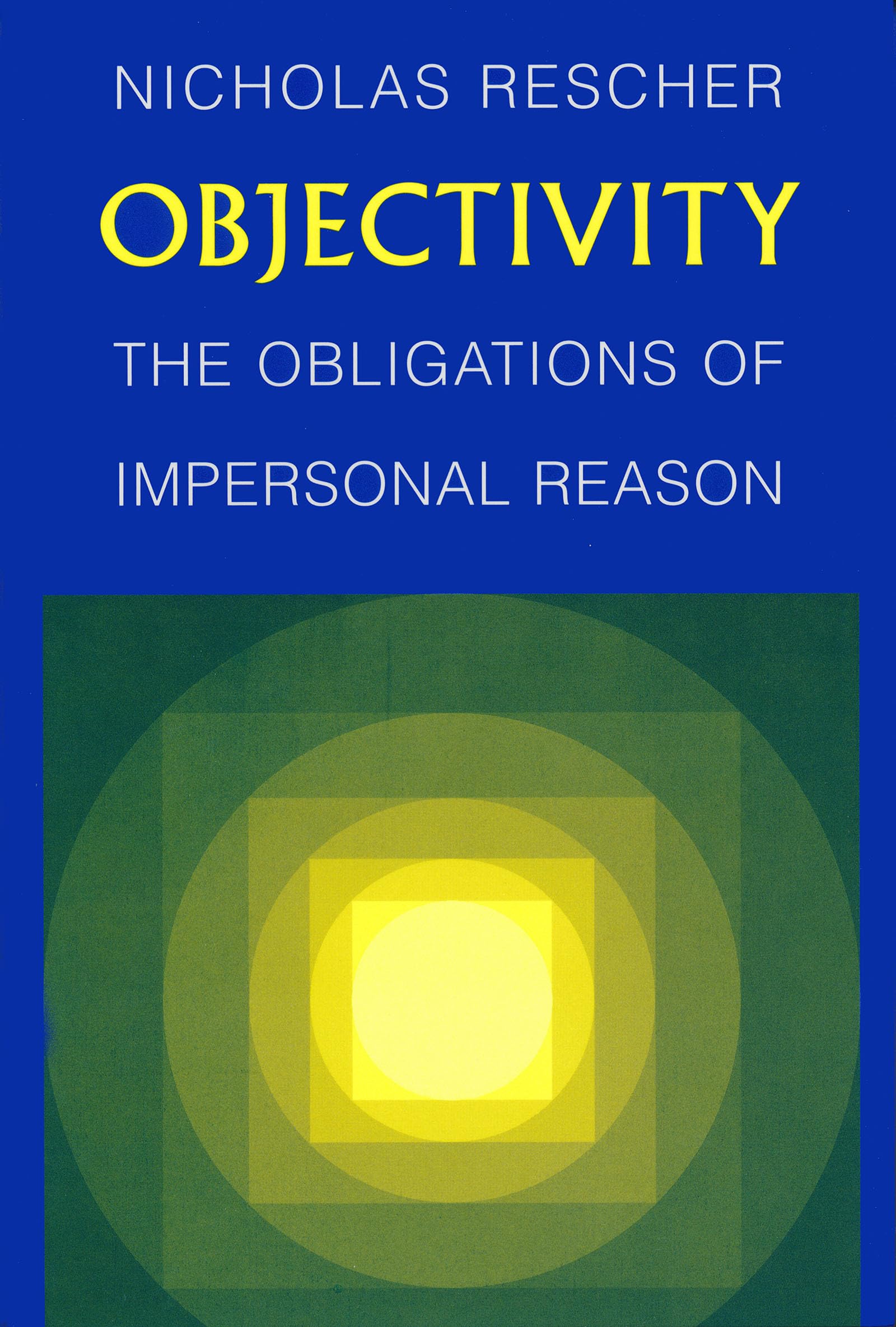 Objectivity: The Obligations of Impersonal Reason (102),New