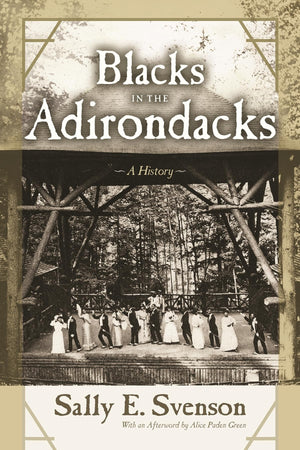 Blacks In The Adirondacks: A History (New York State Series),Used