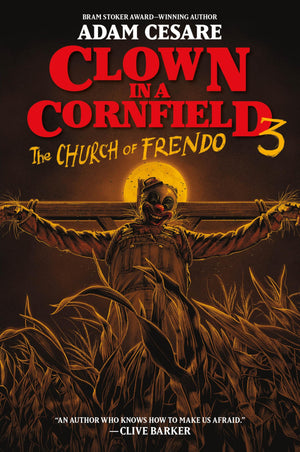 The Church Of Frendo (Clown In A Cornfield, 3)