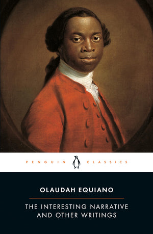 The Interesting Narrative And Other Writings: Revised Edition (Penguin Classics)