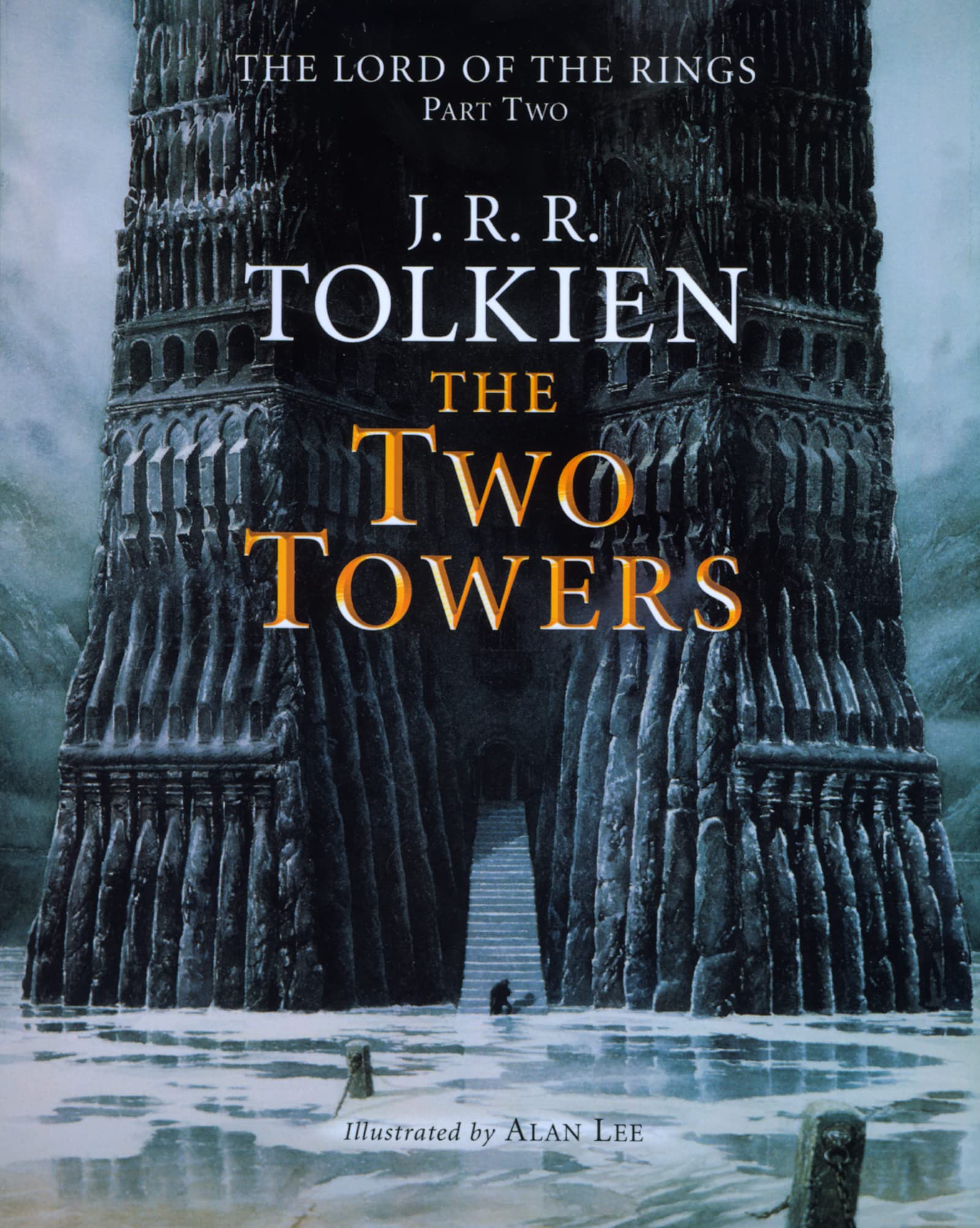 The Two Towers: Being The Second Part Of The Lord Of The Rings: A Special Collector'S Edition Of The Epic Masterpiece. A Mustha