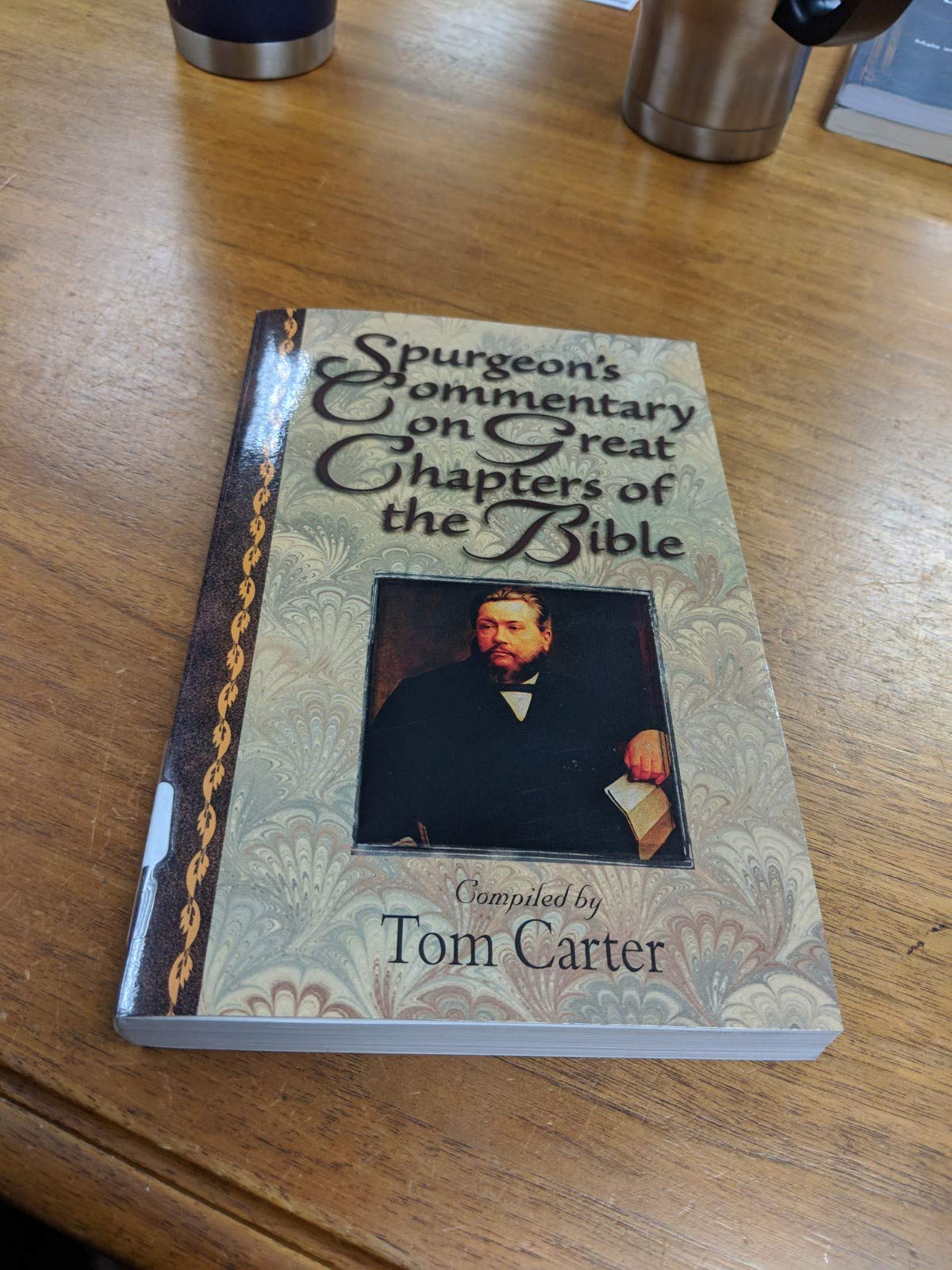 Spurgeon'S Commentary On Great Chapters Of The Bible