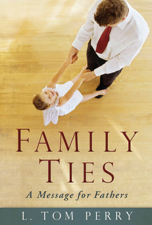 Family Ties: A Message For Fathers,Used