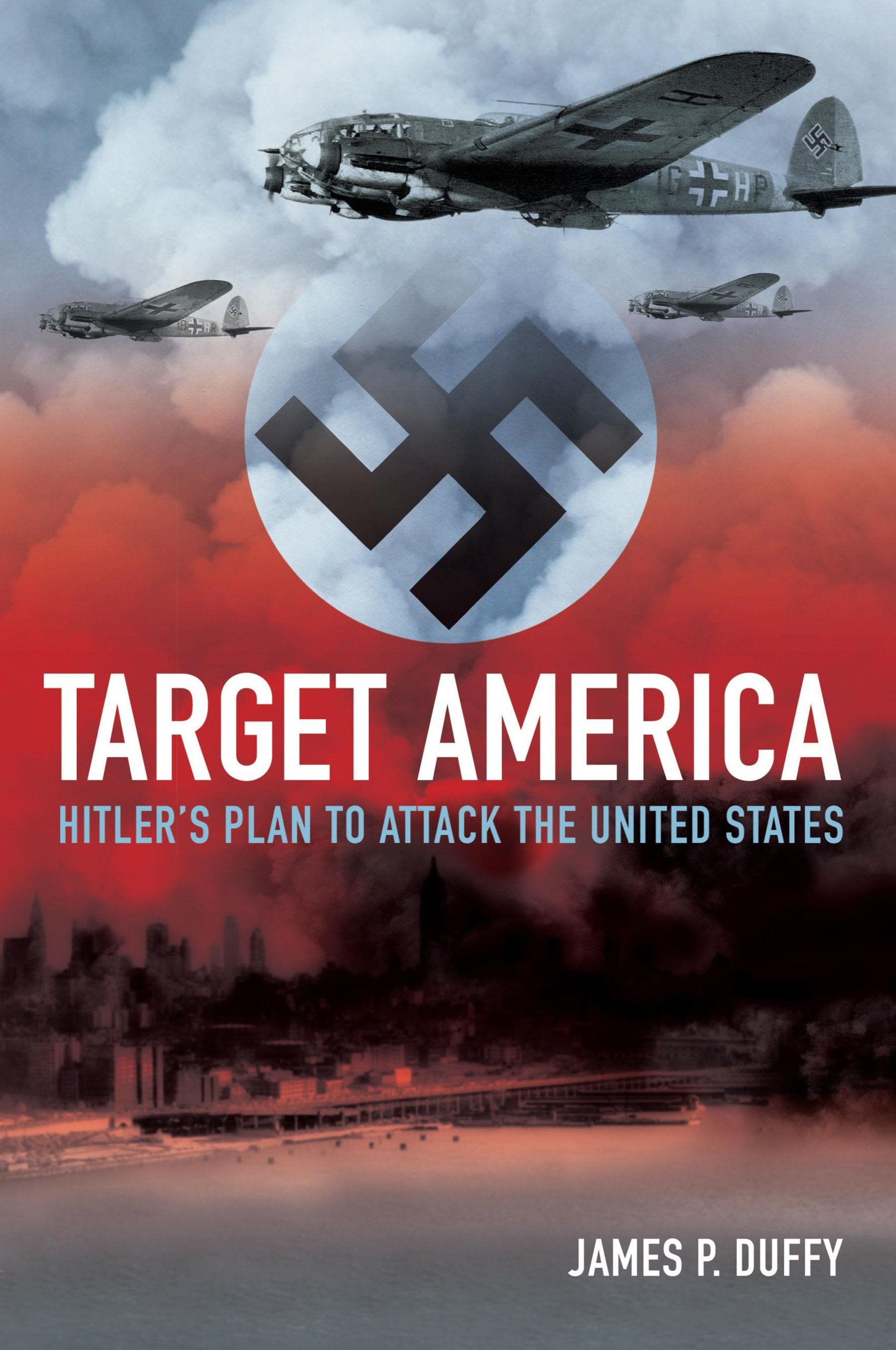 Target, America: Hitler's Plan to Attack the United States,Used