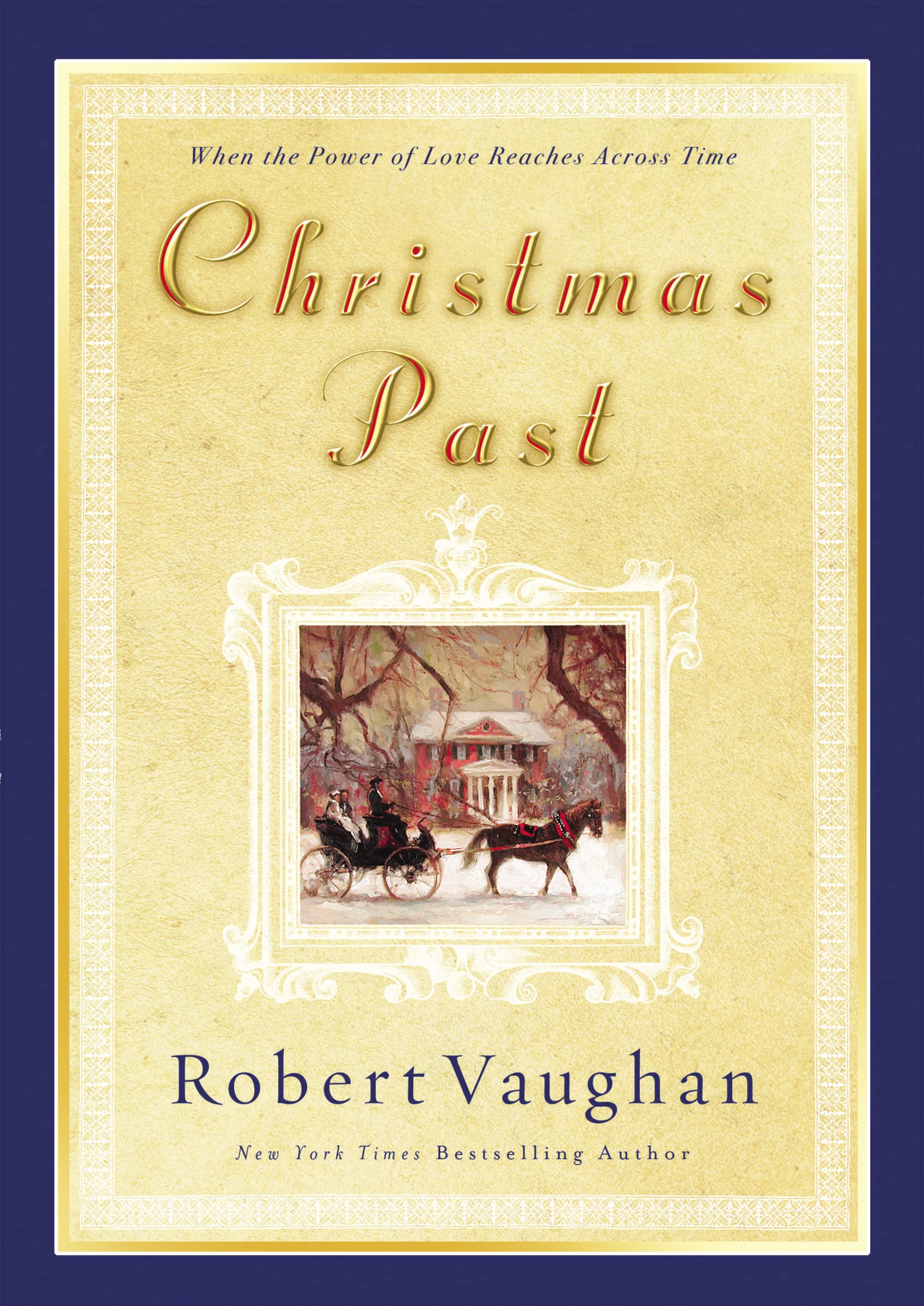 Christmas Past: When the Power of Love Reaches Across Time,Used