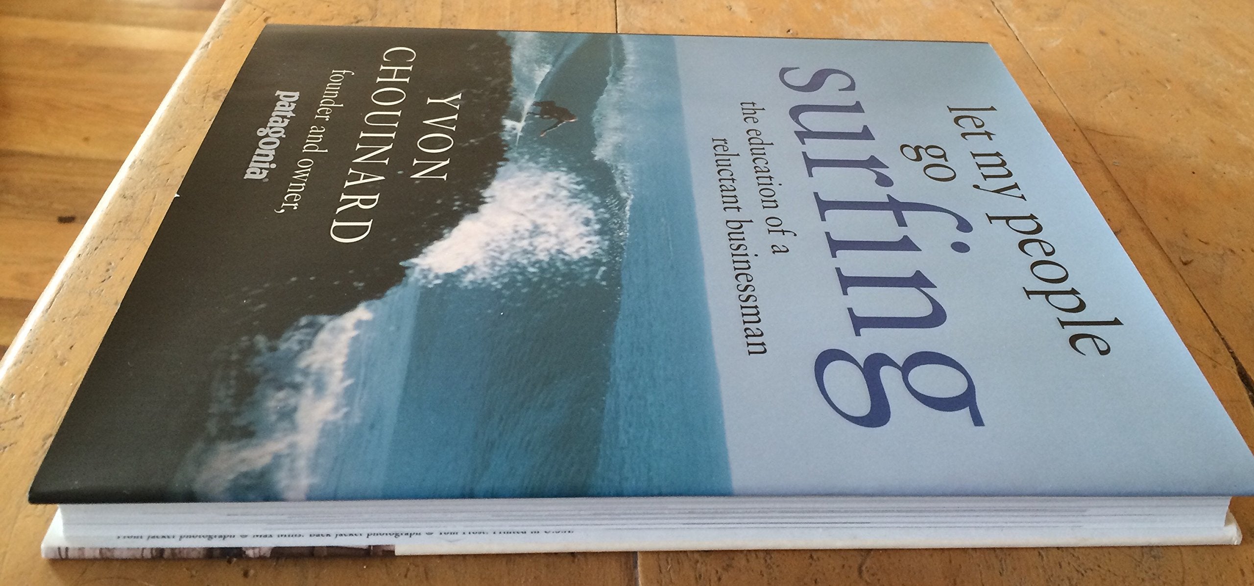 Let My People Go Surfing: The Education Of A Reluctant Businessman