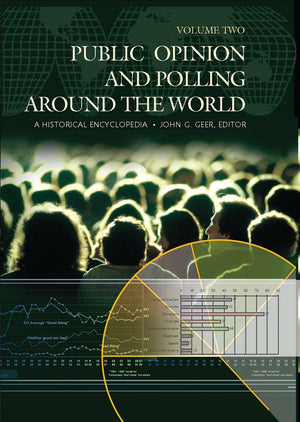 Public Opinion and Polling Around the World: A Historical Encyclopedia,Used