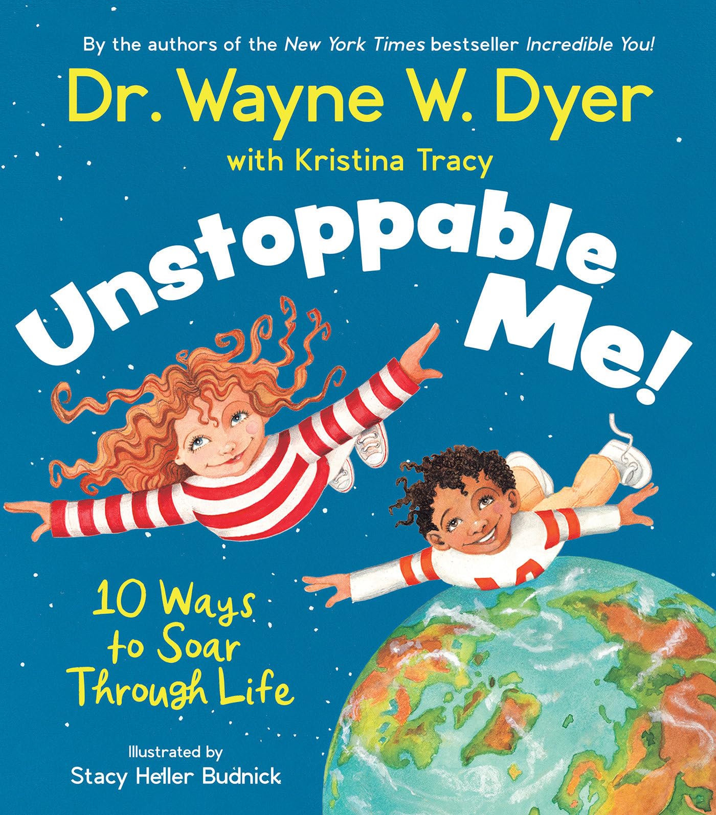 Unstoppable Me!: 10 Ways to Soar Through Life,Used