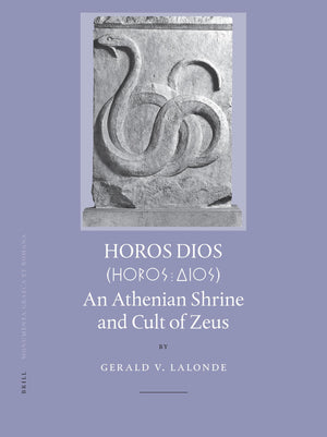 Horos Dios: An Athenian Shrine and Cult of Zeus (Monumenta Graeca Et Romana),Used