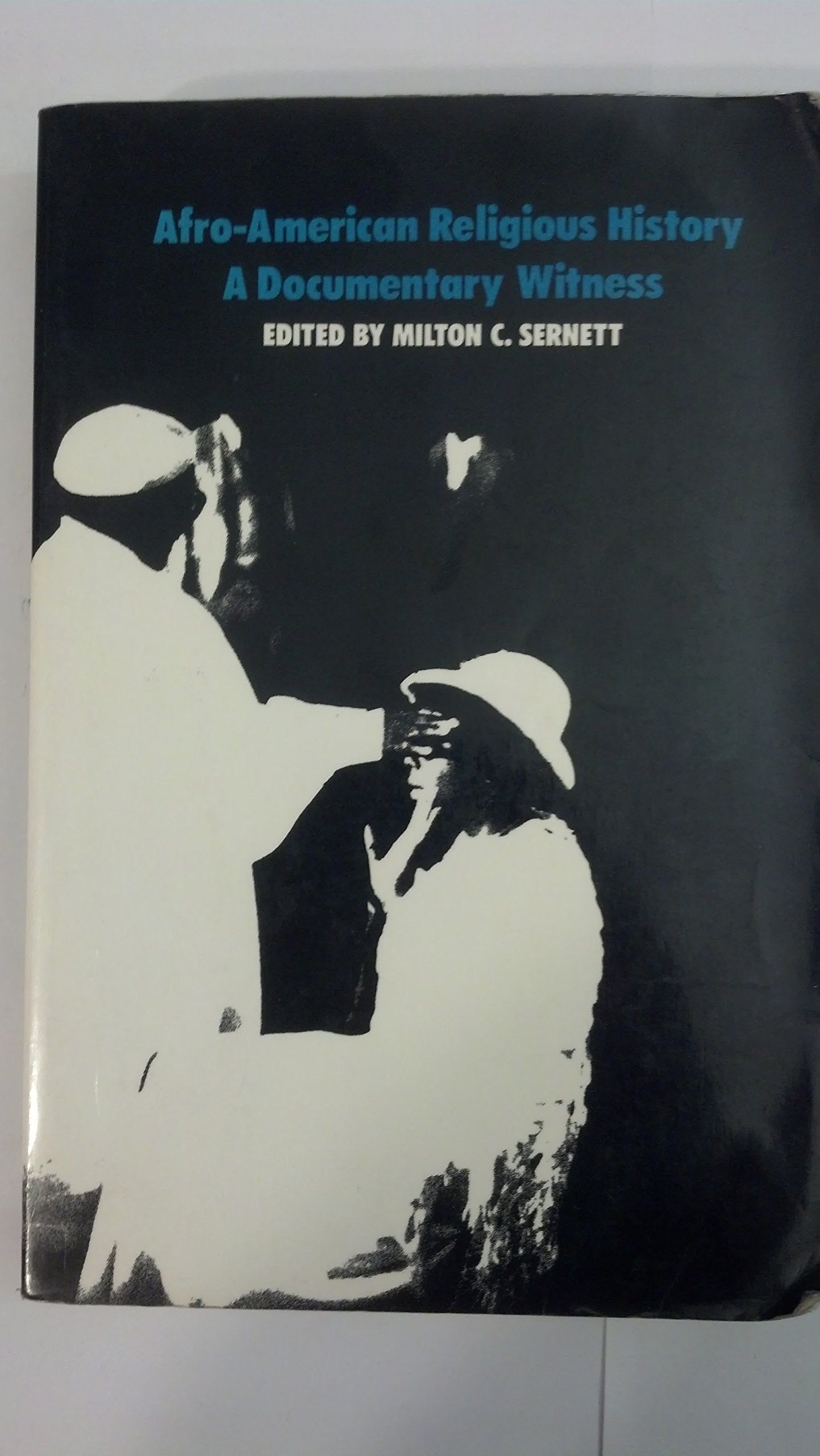 Afroamerican Religious History: A Documentary Witness,Used