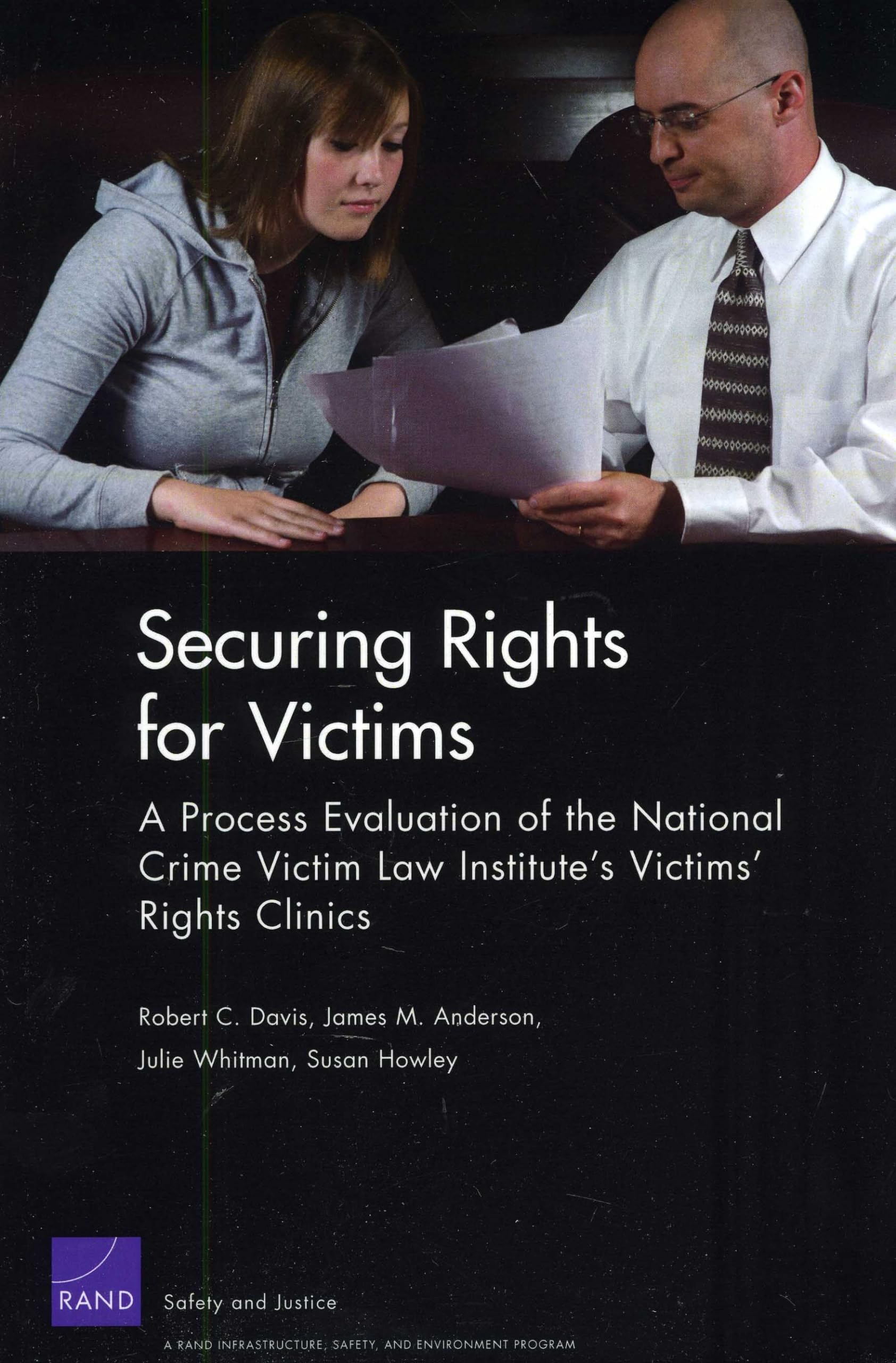 Securing Rights For Victims: A Process Evaluation Of The National Crime Victim Law Institute'S Victims' Rights Clinics,New