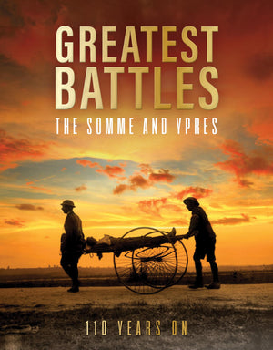Greatest Battles  The Somme And Ypres: 110 Years On