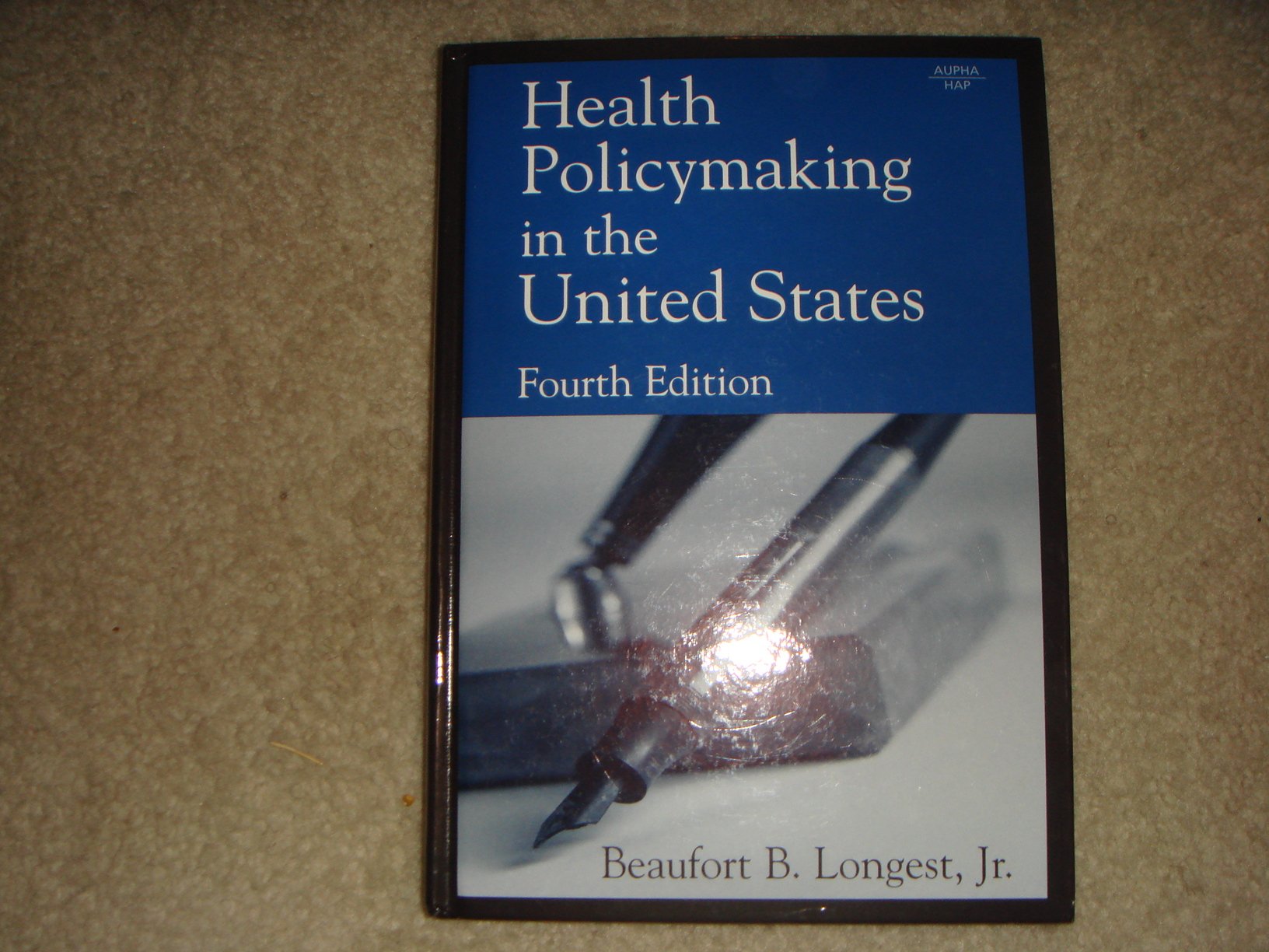 Health Policymaking in the United States, Fourth Edition,Used