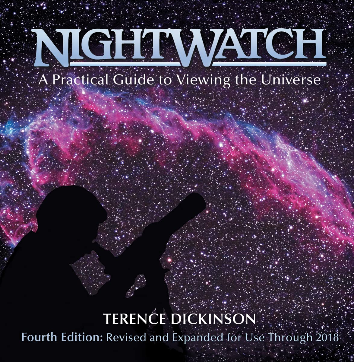 NightWatch: A Practical Guide to Viewing the Universe,Used