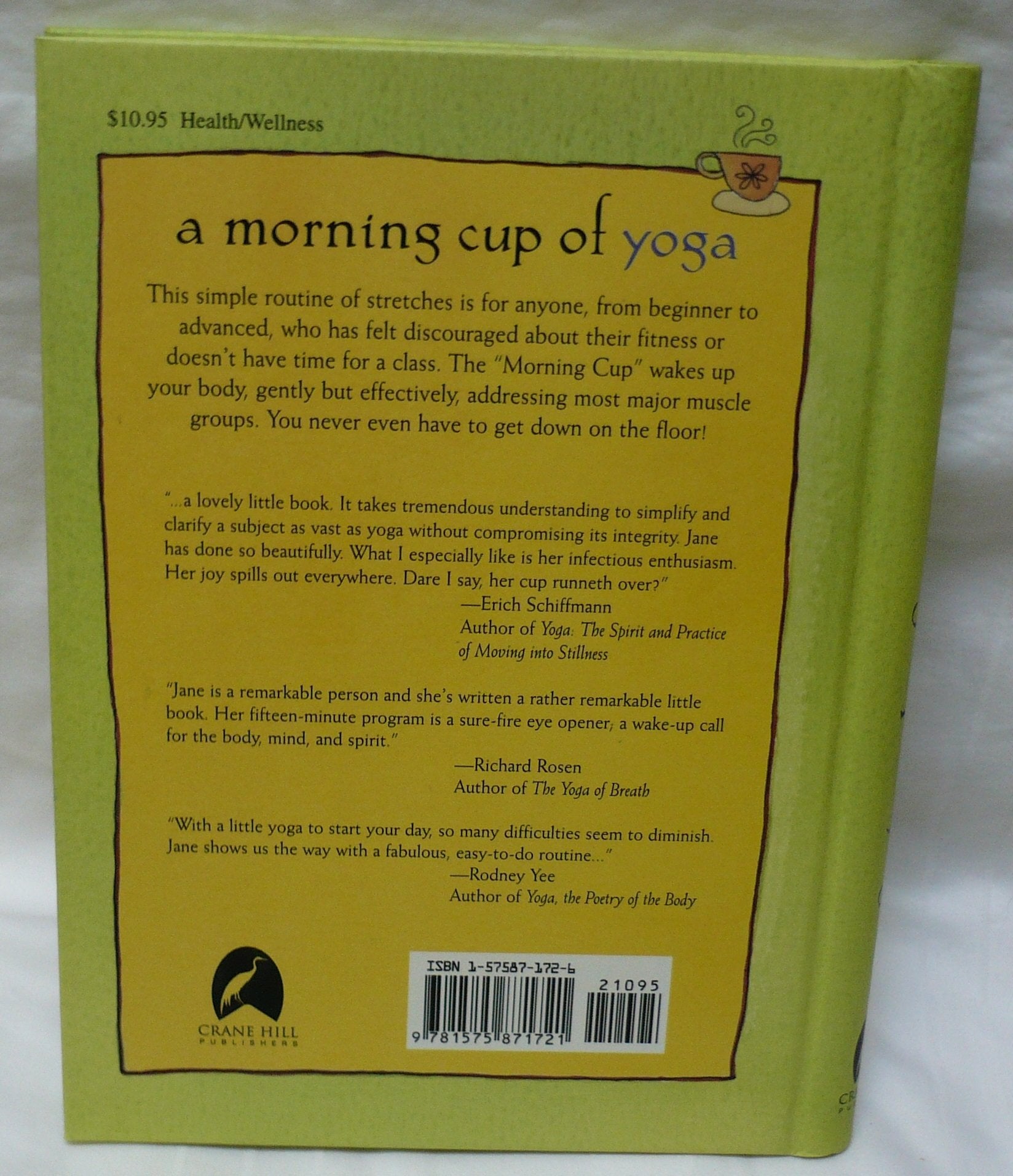 A Morning Cup of Yoga: One 15minute Routine for a Lifetime of Health & Wellness (Book and CD),Used