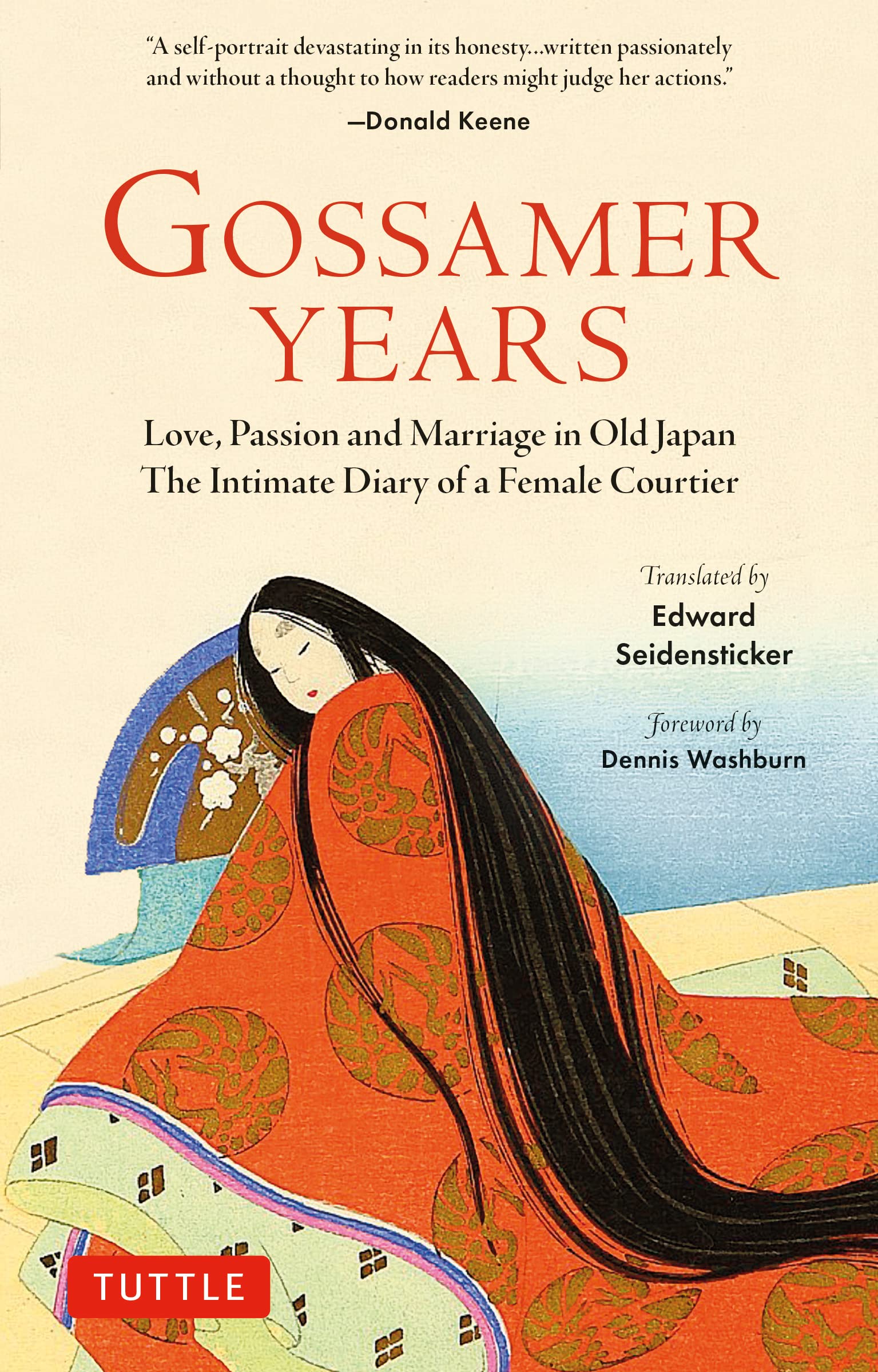 Gossamer Years: Love, Passion And Marriage In Old Japan  The Intimate Diary Of A Female Courtier