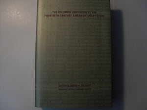The Columbia Companion to the TwentiethCentury American Short Story,Used