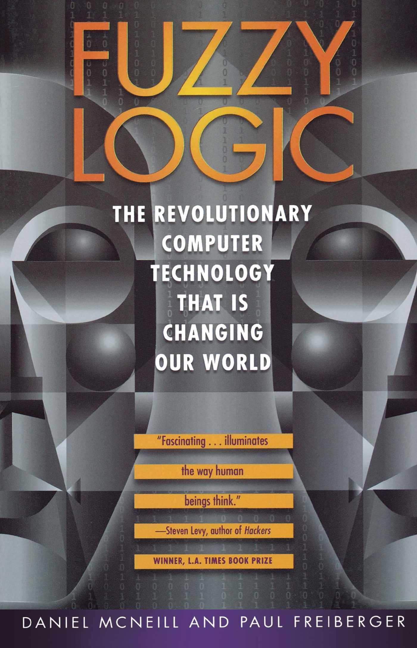 Fuzzy Logic: The Revolutionary Computer Technology that Is Changing Our World,Used