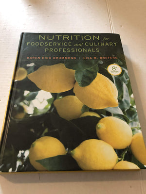 Nutrition For Foodservice And Culinary Professionals