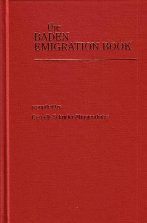 The Baden emigration book: Including emigration from Alsace,Used