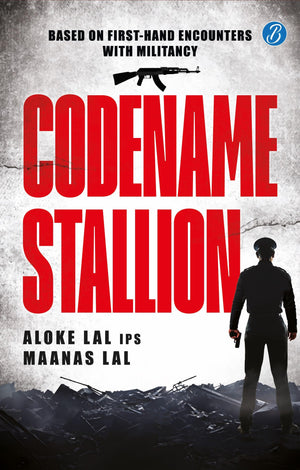 Codename Stallion | Based On First-Hand Encounters With Militancy | The True Story Of The Hunt For A Dreaded Terrorist By One Of Indias Top Super Cops