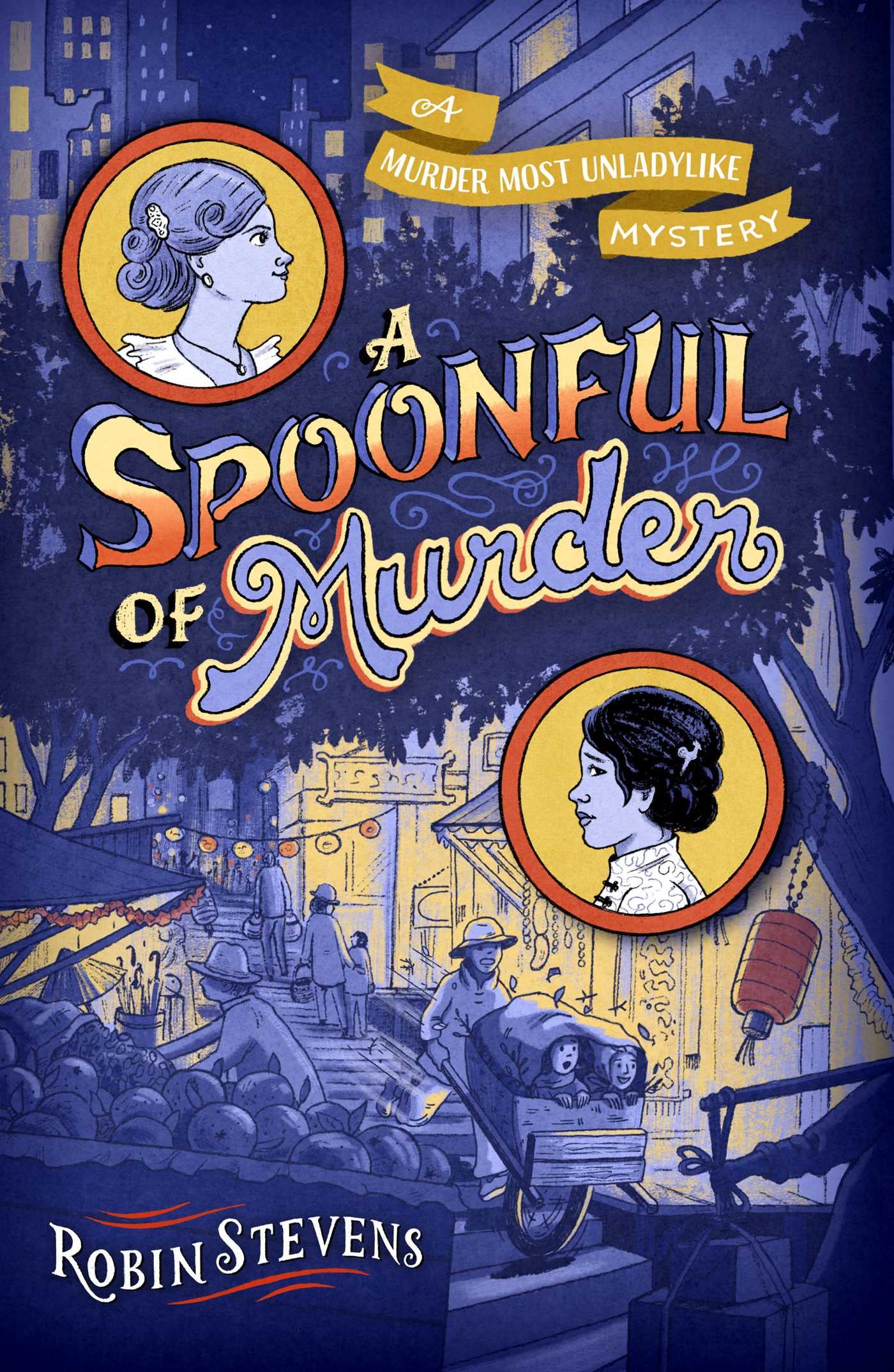 A Spoonful of Murder (A Murder Most Unladylike Mystery),New