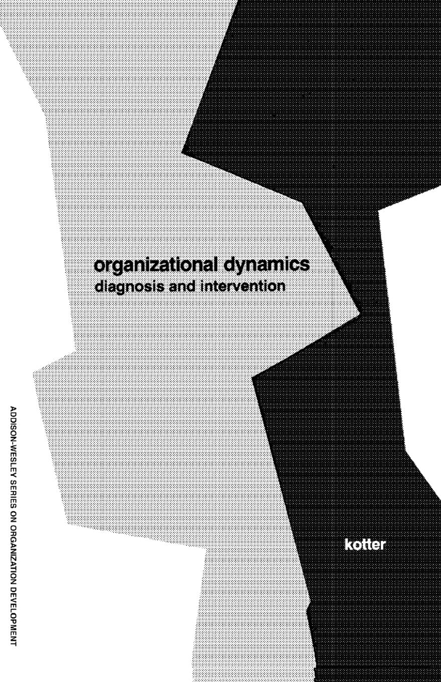 Organizational Dynamics: Diagnosis and Intervention,Used