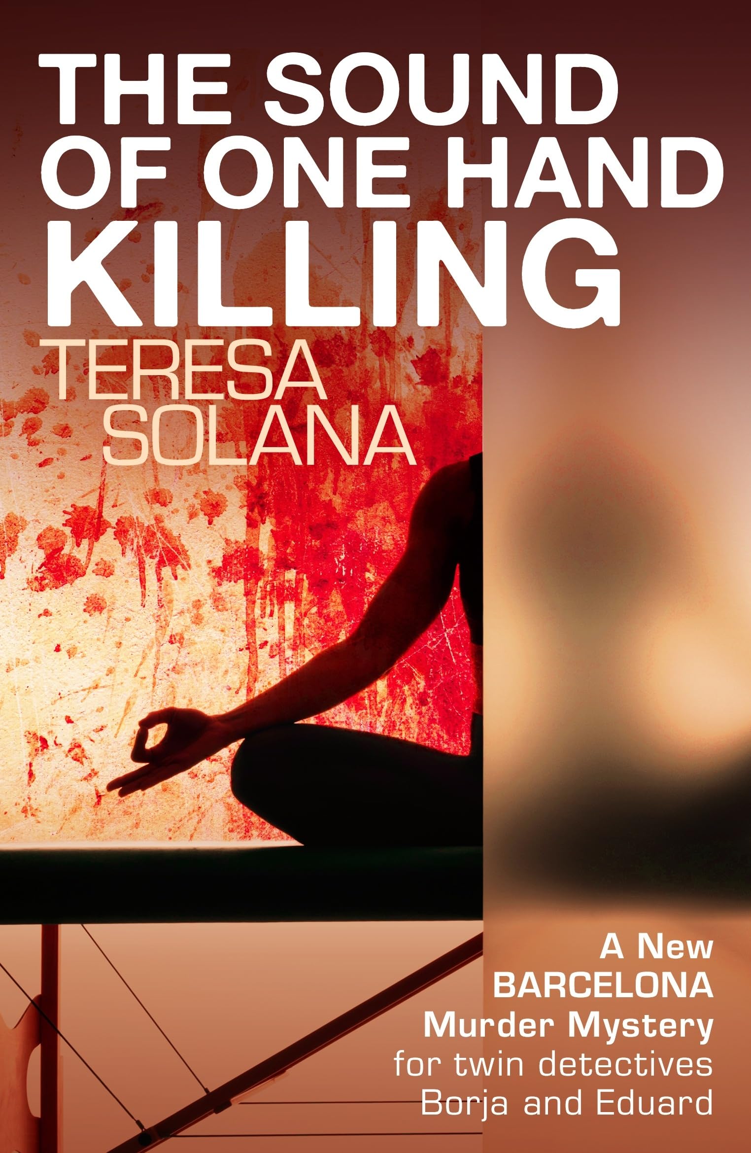 The Sound Of One Hand Killing (The Borja And Eduard Barcelona Series, 3),Used