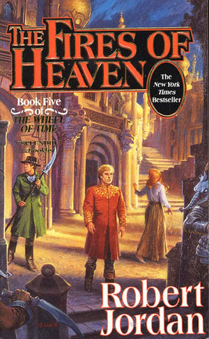 The Fires Of Heaven (The Wheel Of Time, Book 5) (Wheel Of Time, 5),New