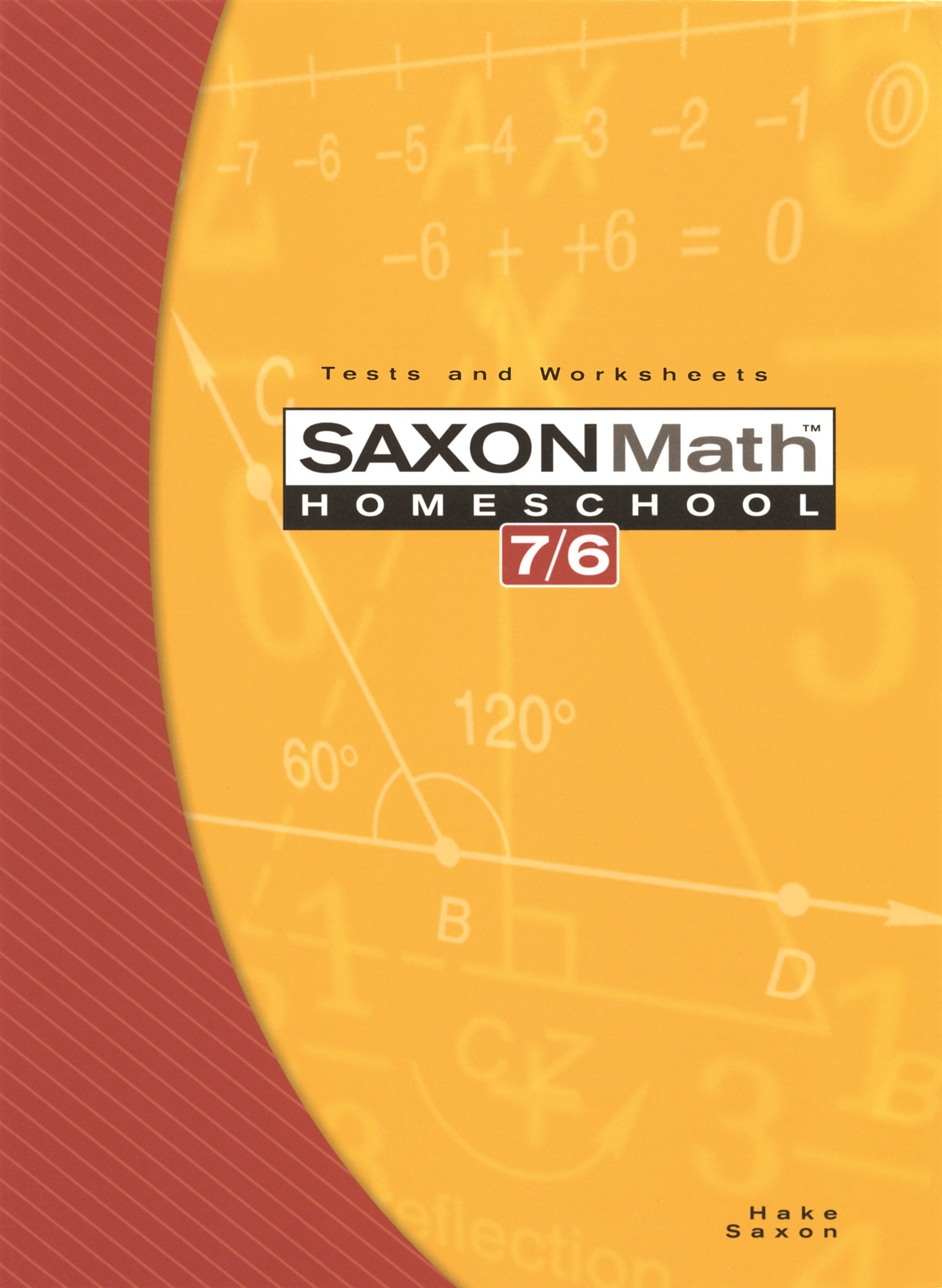 Saxon Math 7/6, Homeschool Edition: Tests and Worksheets (Reproducible),Used