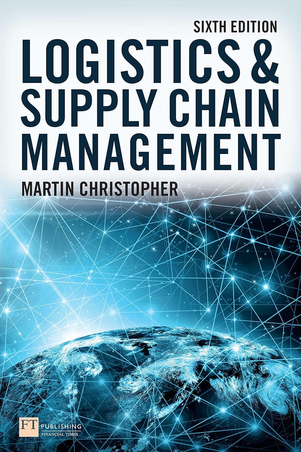 FT. Christopher: Logistics and Supply Chain Management 6e,Used