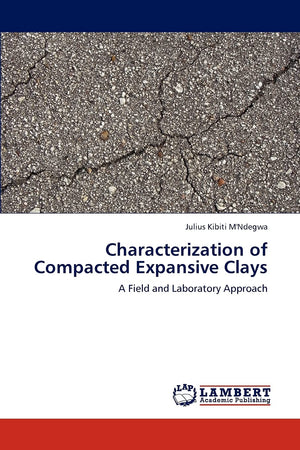 Characterization of Compacted Expansive Clays: A Field and Laboratory Approach,Used