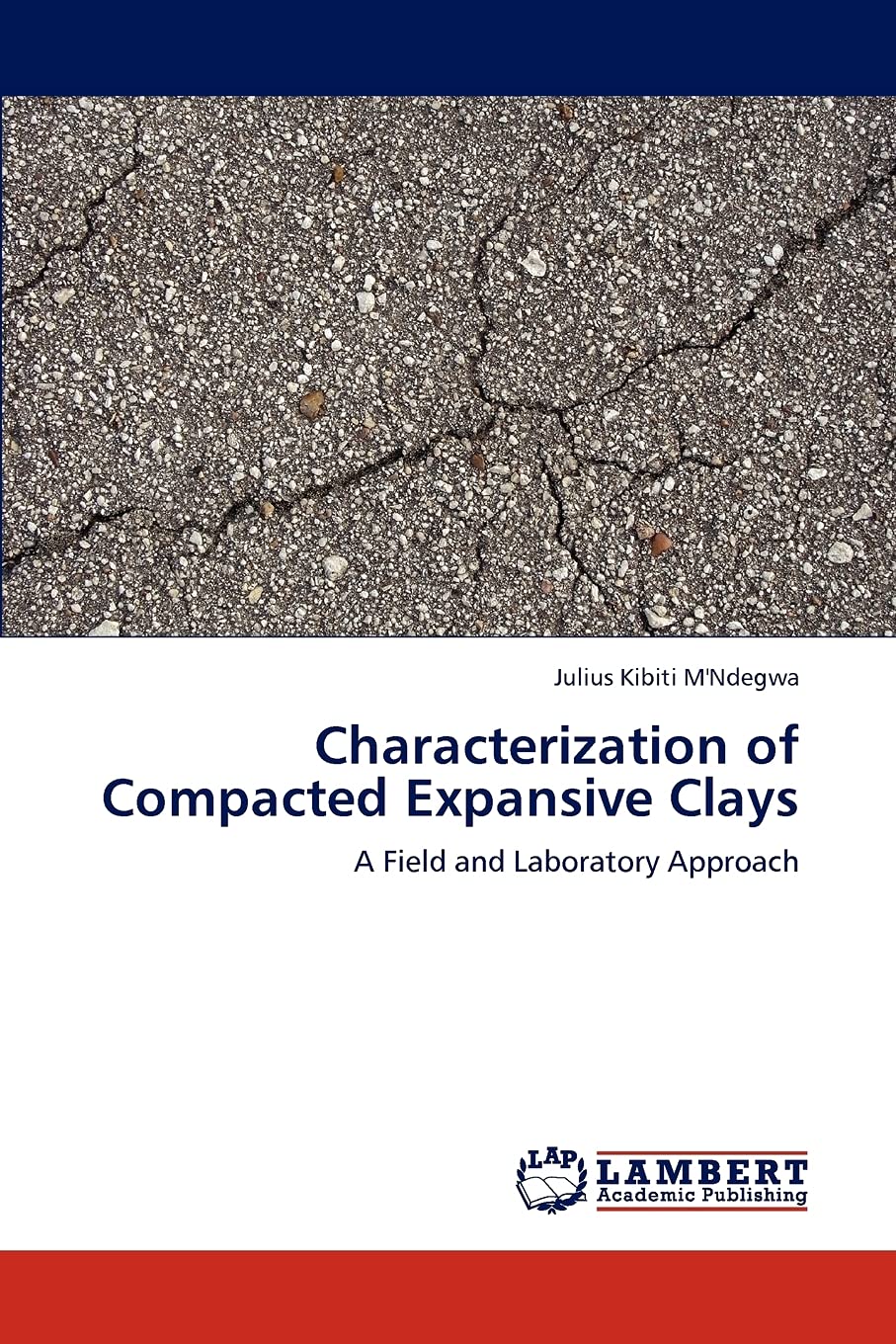 Characterization of Compacted Expansive Clays: A Field and Laboratory Approach,Used