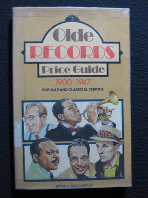 Olde Records Price Guide: Popular And Classical 78 Rpm'S, 19001947,Used