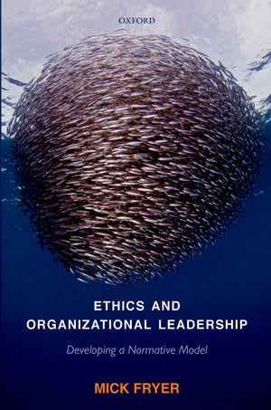 Ethics and Organizational Leadership: Developing a Normative Model,Used