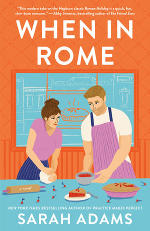 When in Rome: A Novel (Rome, Kentucky)