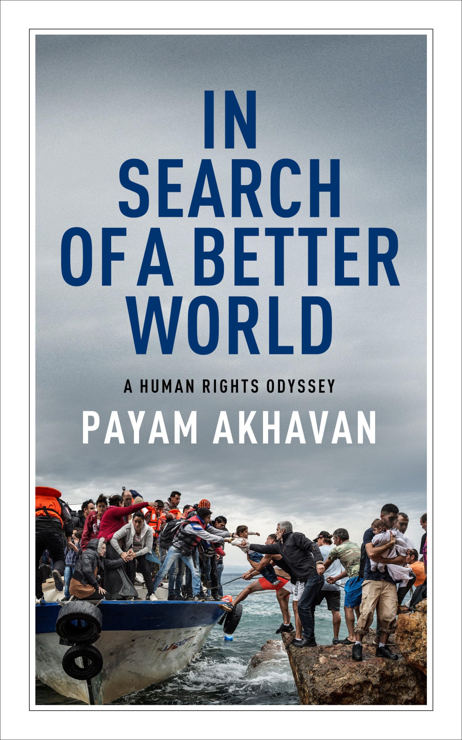 In Search of A Better World: A Human Rights Odyssey (The CBC Massey Lectures),Used