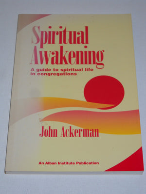 Spiritual Awakening: A Guide to Spiritual Life in Congregations,Used