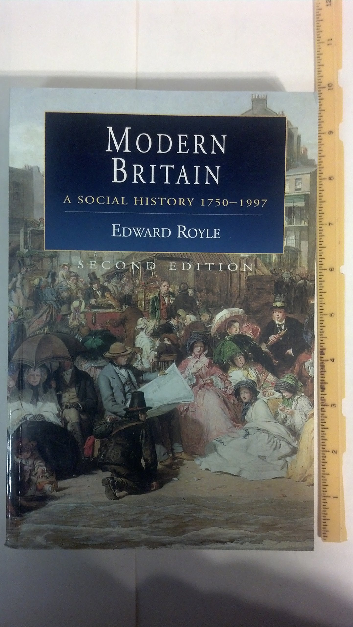 Modern Britain: A Social History, 17501997,New