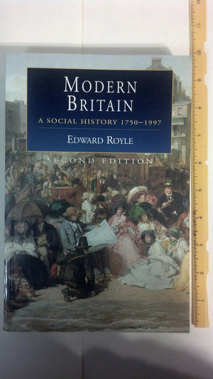 Modern Britain: A Social History, 17501997,Used