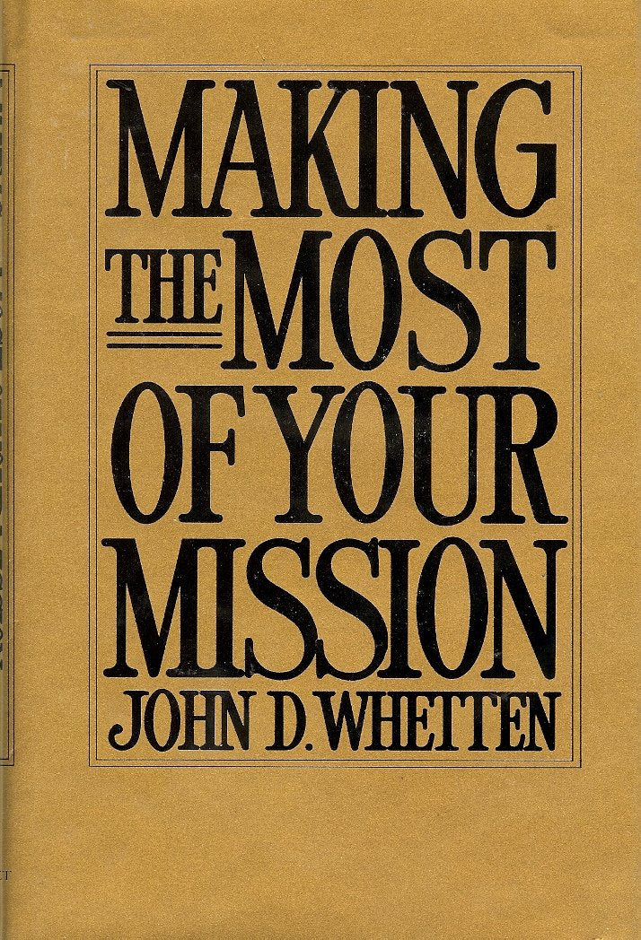 Making The Most Of Your Mission,New