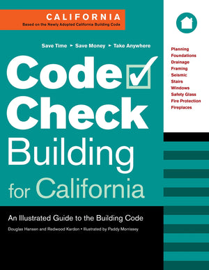 Code Check Building for California: An Illustrated Guide to the Building Code,Used