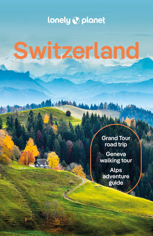 Lonely Planet Switzerland (Travel Guide),New