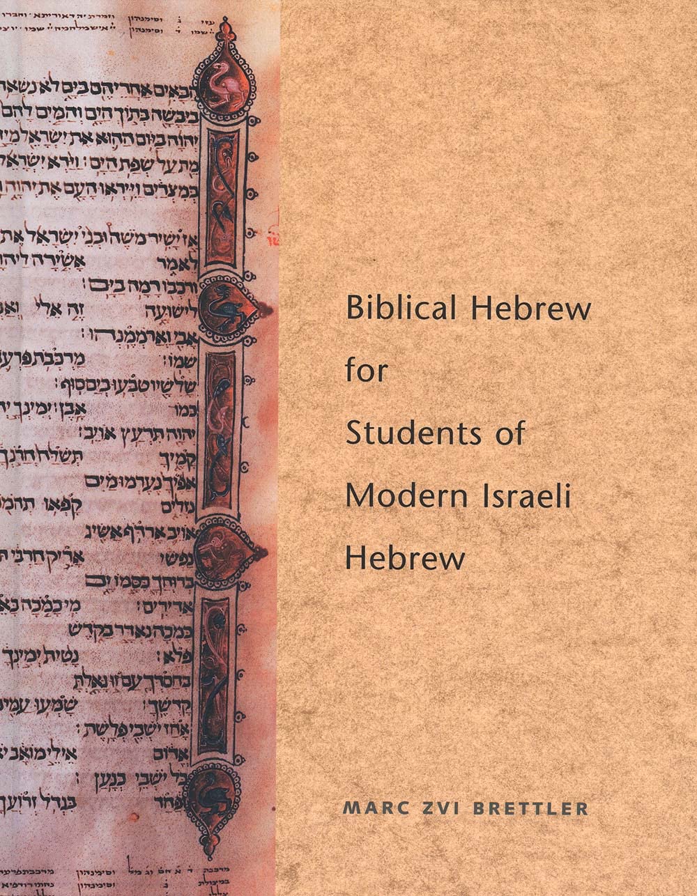 Biblical Hebrew For Students Of Modern Israeli Hebrew,New